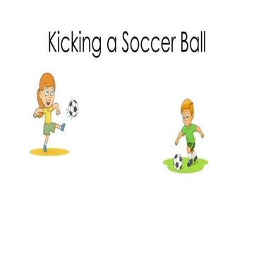How to Kick a Soccer Ball