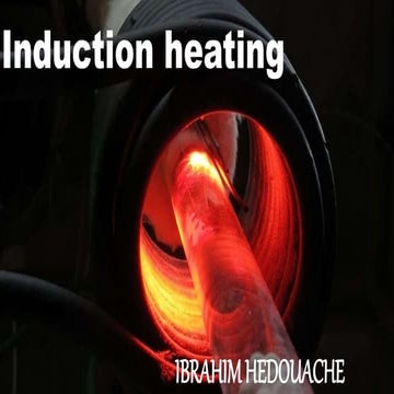 Induction heating and it's applications in the industriel