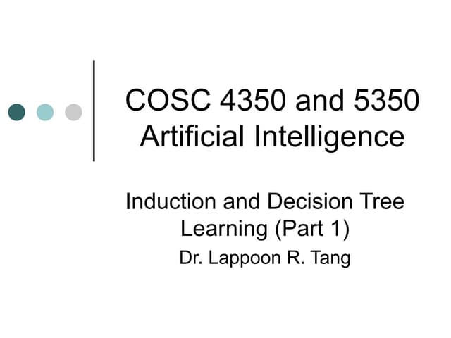 Induction and Decision Tree Learning (Part 1)