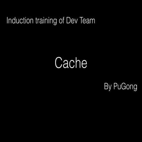 Induction training-cache