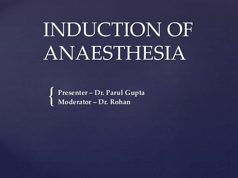Induction of anaesthesia