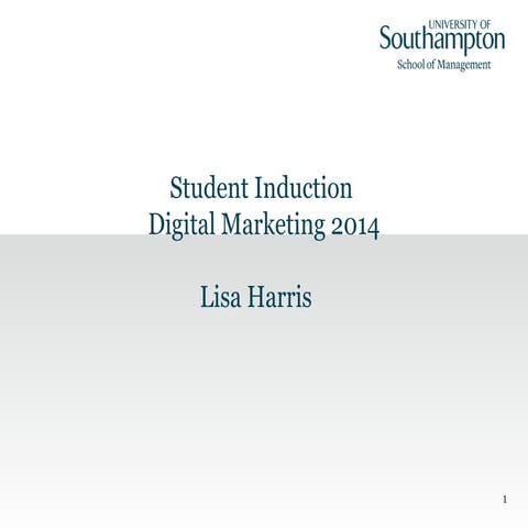 Digital Marketing MSc Induction slides 22 sept