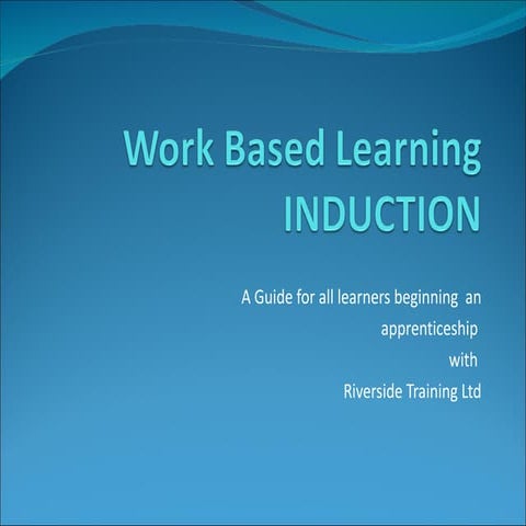 Induction to work based learning