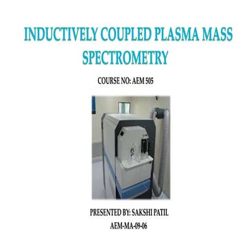 INDUCTIVELY COUPLED PLASMA MASS  SPECTROMETRY.pptx