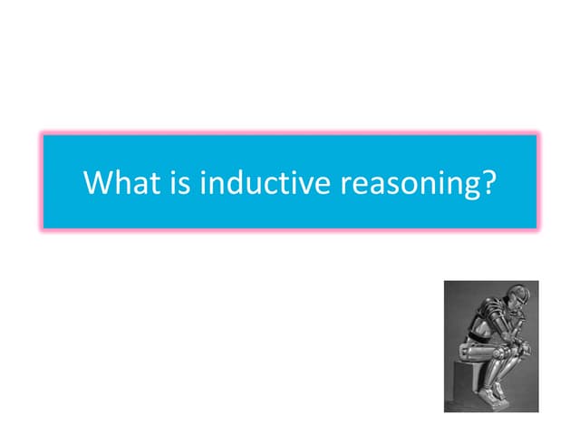 What is inductive reasoning?