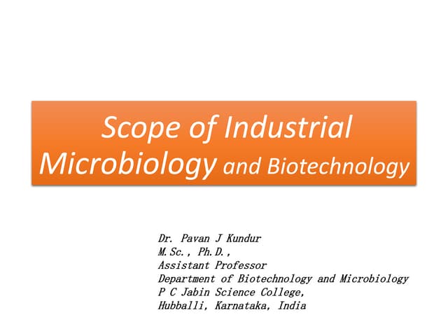 Scope of Industrial Microbiology and Biotechnology
