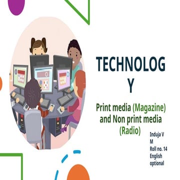 Technology Assignment print media (magazines) and non print media (radio)