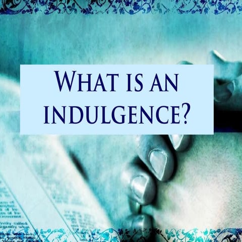 Indulgence