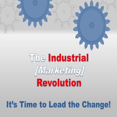 The Industrial Marketing Revolution