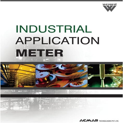 Industrial Application Meters by ACMAS Technologies Pvt Ltd.