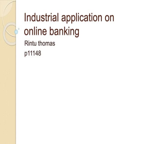 Industrial application on online banking