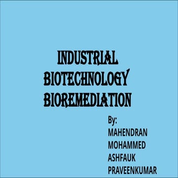industrial biotechnology bioremediation.pptx