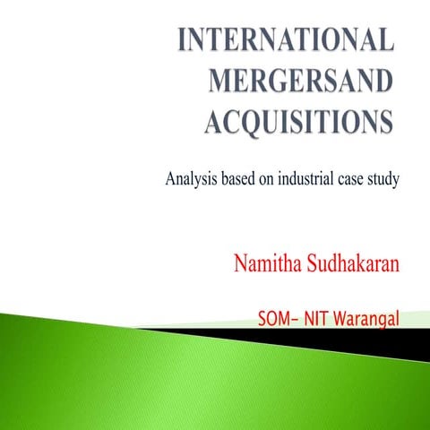 Industrial case study analysis of  international mergers and acquisition
