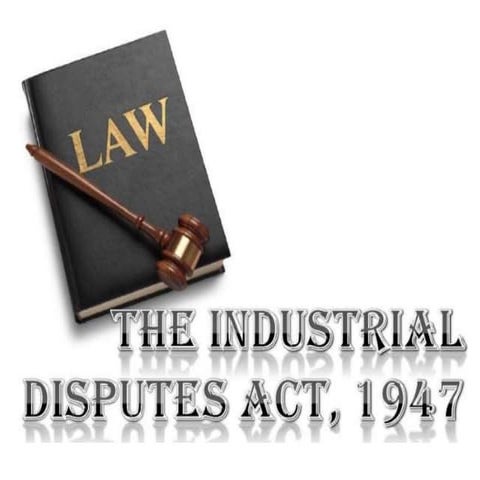 Industrial Dispute Act, 1947 human resources