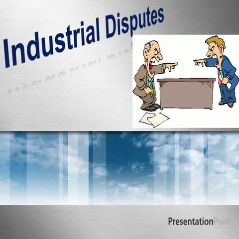 Industrial disputes55
