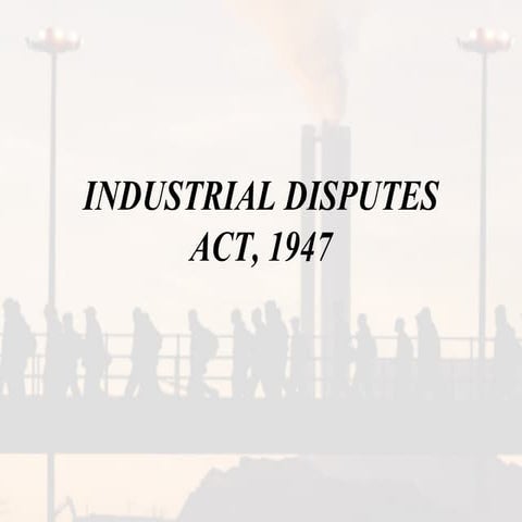 Industrial Dispute Act 1947