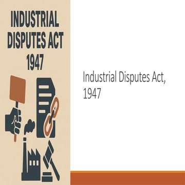 Industrial Disputes Act, 1947 new.pptxppt