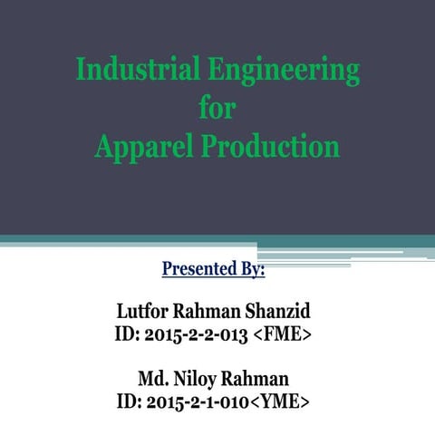 Industrial engineering for apparel production