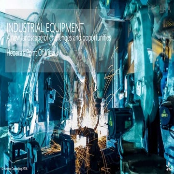 The Industrial Equipment & Machinery industry: challenges and opportunities
