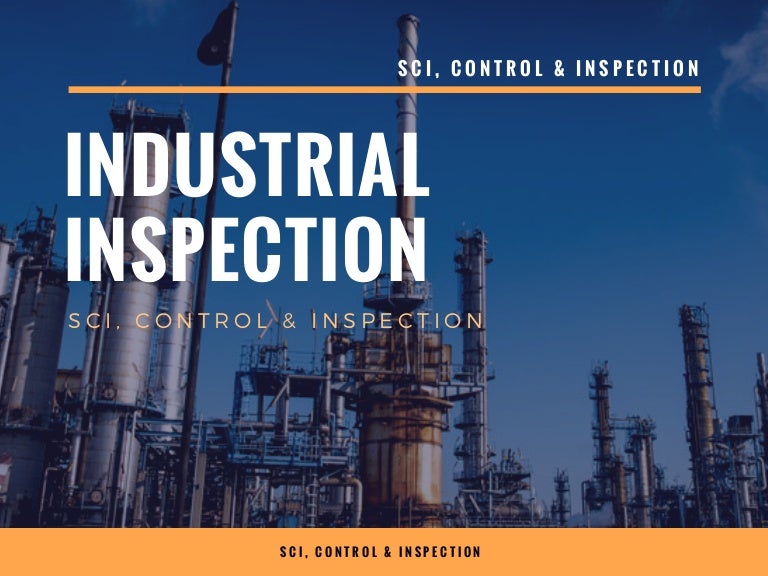 Industrial Inspection SCI, Control & Inspection