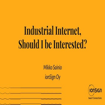 Industrial Internet, Should I be Interested?