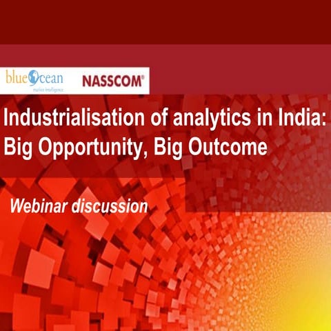 Industrialisation of analytics in India: Big Opportunity, Big Outcome