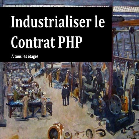 Industrialiser le contrat dans un projet PHP