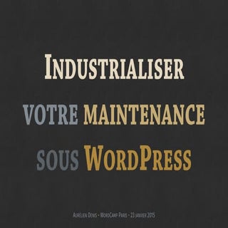 Industrialiser votre maintenance so...