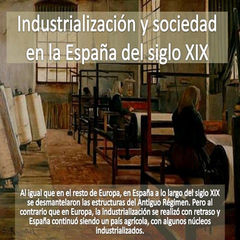Industrialización y sociedad  España siglo XIX