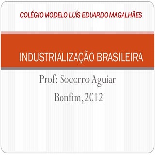 Industrialização brasileira