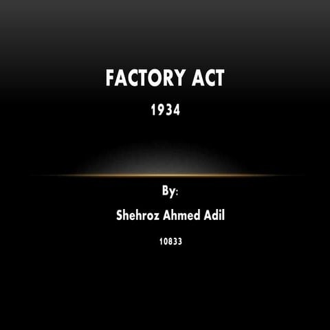Factory Act 1934