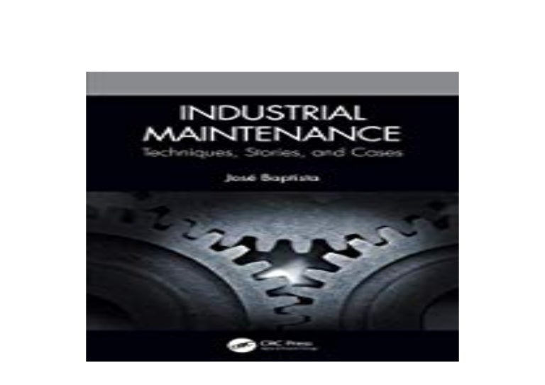 FREE_DOWNLOAD_BOOK LIBRARY Industrial Maintenance Techniques Stories