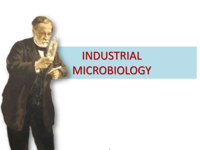 Industrial microbiology
