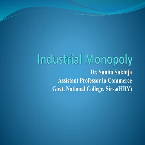 Industrial monopoly