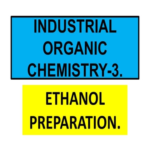 Industrial organic chemistry 3 , ಈಥೆನಾಲ ತಯಾರಿಸುವುದು .
