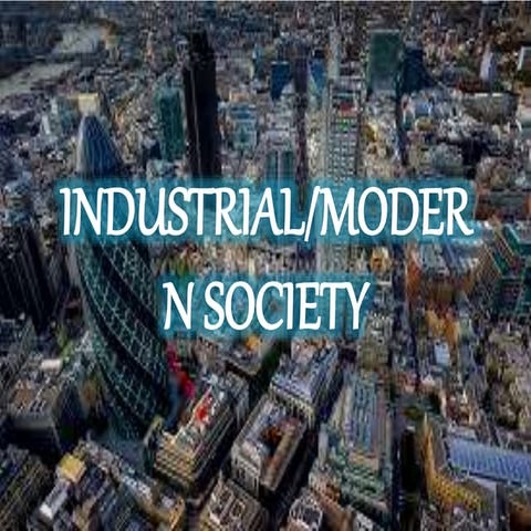 Industrial or modern society | PPTX | Industrial Property | Real Estate