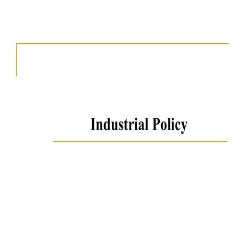Industrial Policy 1991_3.ppt