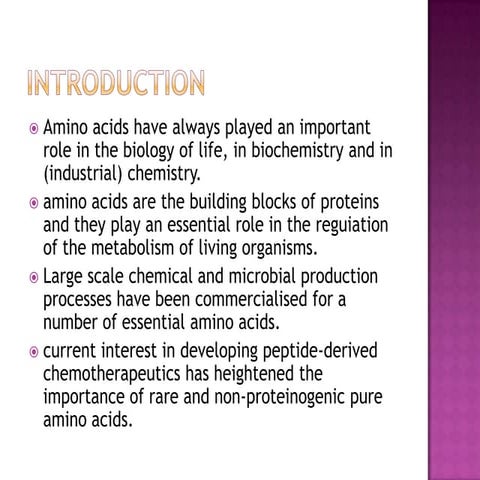 Industrial processing of amino acid slide