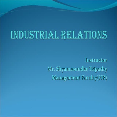 industrialrelations-140507052458-phpapp01.pdf