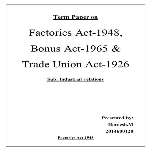 factories act, bonus act, trade union act- industrial relations