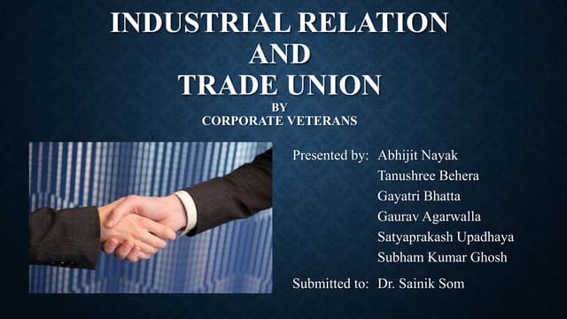 Industrial Relationship and Trade Union | PPTX