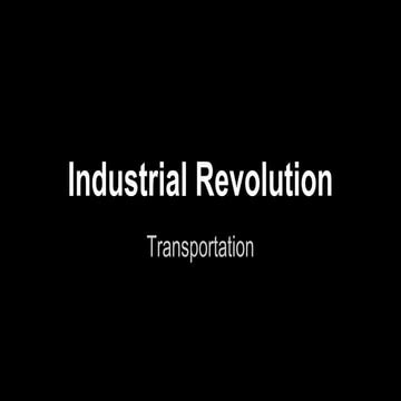 Industrial Revolution - Transportation