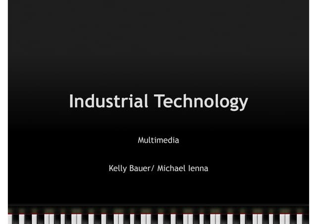 Industrial technology
