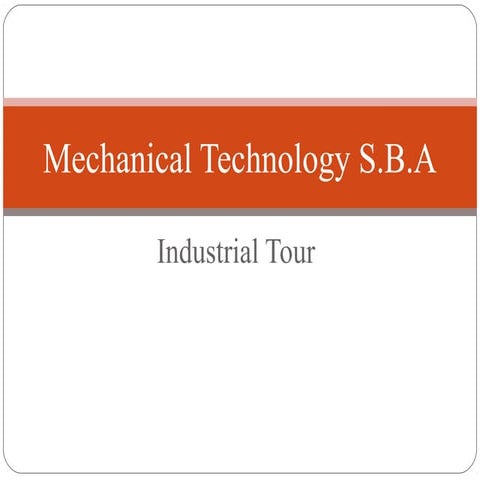 Industrial tour