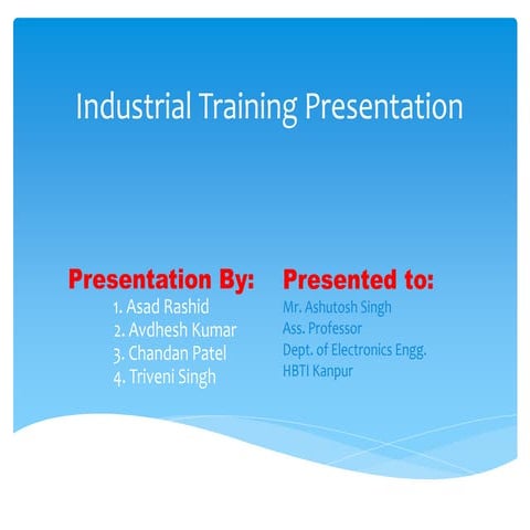 Industrial training presentation North Central Railways, Kanpur 