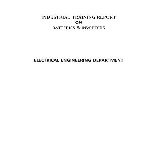 INDUSTRIAL TRAINING REPORT ON BATTERIES & INVERTERS
