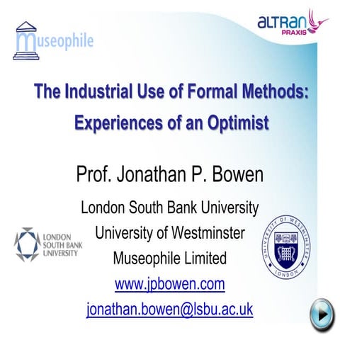 Industrial use of formal methods
