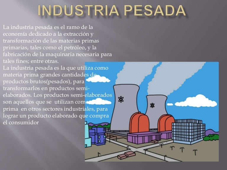 Industria pesada Industria pesada
