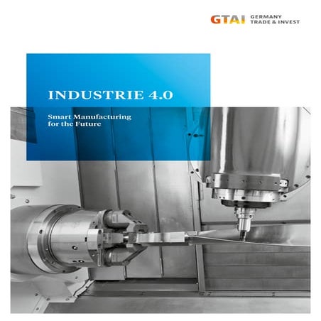 Industrie4.0 smart manufacturing for the future