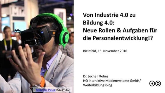 Von Industrie 4.0 zu Bildung 4.0: Neue Rollen & Aufgaben für die Personalentw...